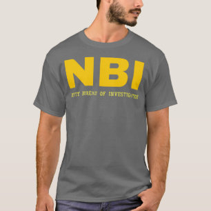 NBI Natty Bureau of Investigation T-shirt