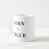 Né à Argue Amusant Avocat GIft Coffee Mug (Devant gauche)