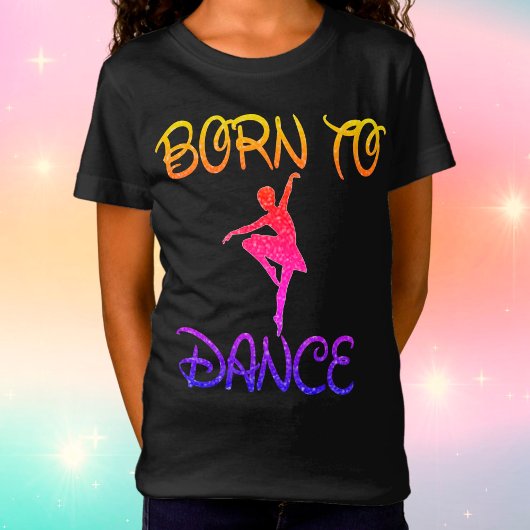 Né à Dance Rainbow Ballerina T-Shirt