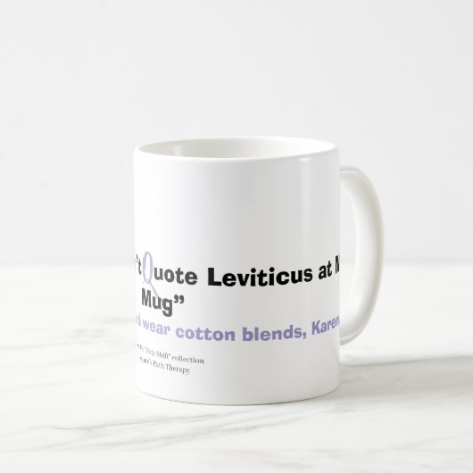 Ne citez pas Leviticus sur moi - Drôle Mug (Devant droit)