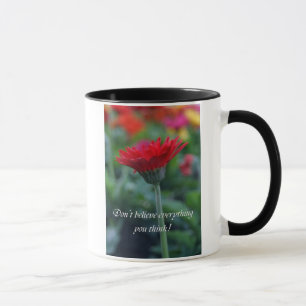 Ne croyez pas que tout vous pensez la tasse de