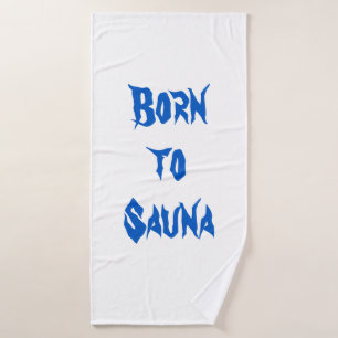 Né dans la serviette de bain du sauna