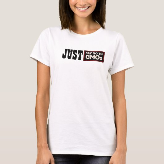 Ne dites juste aucun T-shirt d'OGM (Devant)