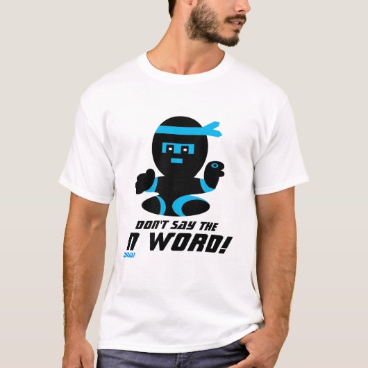 Ne dites pas le T-shirt de mot de N (Devant)