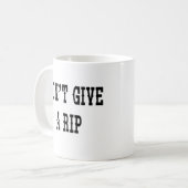 Ne donnez pas de café de Rip Mug (Devant gauche)