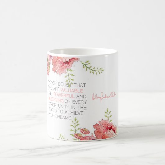 Ne doutez jamais - de la tasse de Hillary Clinton (Centre)