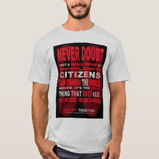 Ne doutez jamais du T-shirt de citoyens