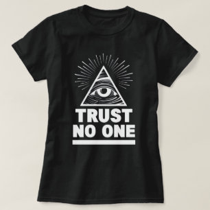 Ne faire confiance à aucun T-shirt