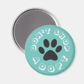 Ne faites pas les magasins... Adoptez ! Magnet (Recto/Verso)