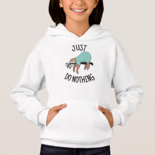Ne faites rien de Sweat - shirt à capuche
