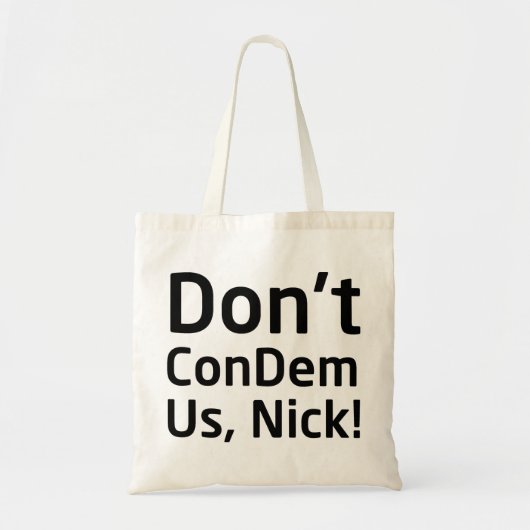 Ne font pas ConDem nous sac de Nick (Devant)