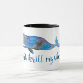 Ne font pas Krill ma tasse de Vibe (Centre)