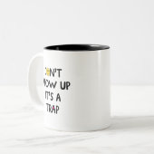 Ne grandis pas, c'est un piège ! Mug (Devant gauche)