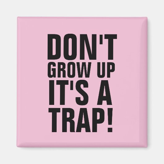 NE GRANDS PAS, C'EST UN TRAP ! MAGNET (Devant)