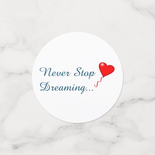 Ne jamais cesser de rêver Table Confetti (Petit recto)