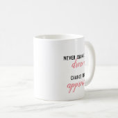 Ne jamais changer le rêve, changer l'approche Mug (Devant droit)