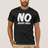 Ne jamais obéir ! T-shirt hommes noirs (Devant)