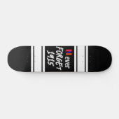 Ne jamais oublier 1915 Skateboard (Horz)