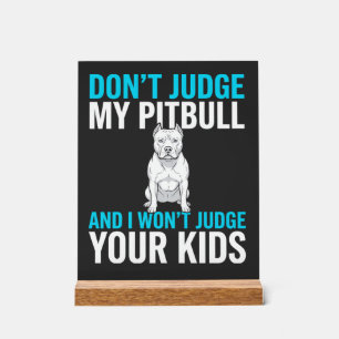 Ne jugez pas mon Pitbull Chien drôle