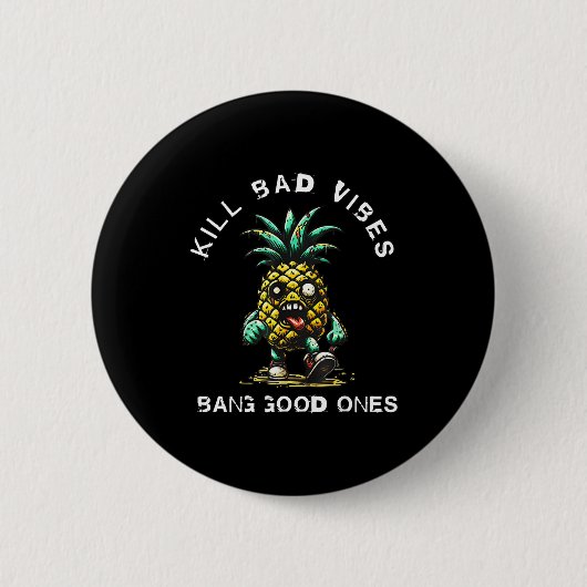 Ne Kill Bad Vibes Bang Good Ones Ronde Button 5,7 Cm (Voorkant)