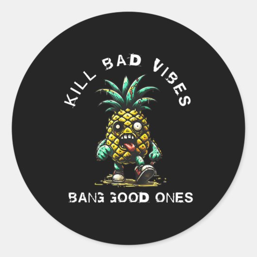Ne Kill Bad Vibes Bang Good Ones Ronde Sticker (Voorkant)