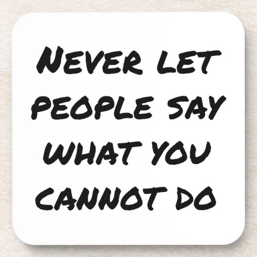 Ne laissez jamais les gens dire Dessous de verre e (Devant)