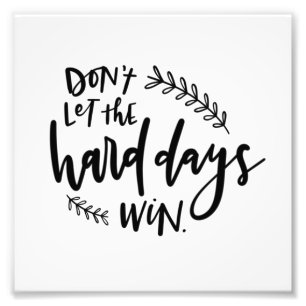 Ne laissez pas la photo de victoire de dures