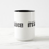Ne l'appelez pas sauce au jus… C'est SAUCE ! tasse (Centre)
