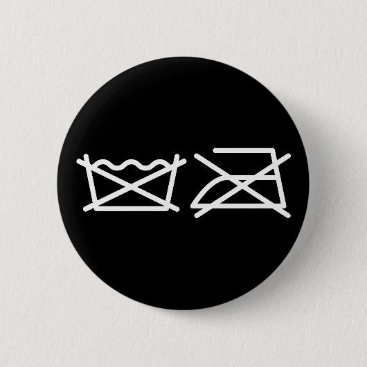 NE LAVEZ PAS ! NE REFROIREZ PAS ! BADGE (Devant)