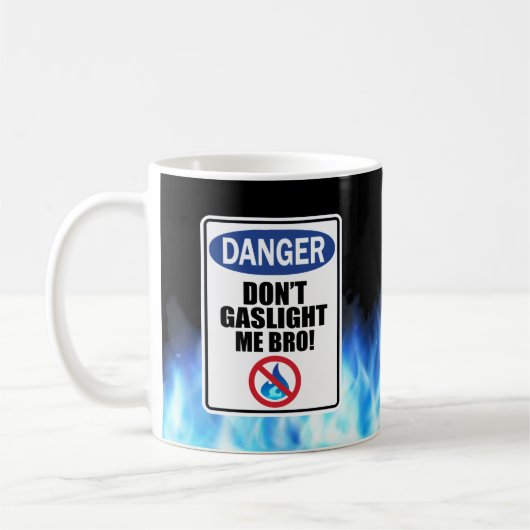 "Ne m'asperge pas Bro !" Mug (Gauche)