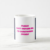 Ne me dérange pas Mug drôle (Centre)