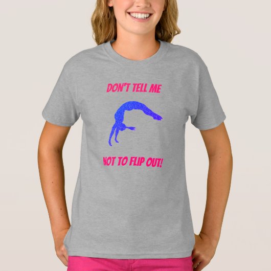 Ne me dis pas de ne pas retourner T-shirt gymnasti (Devant)