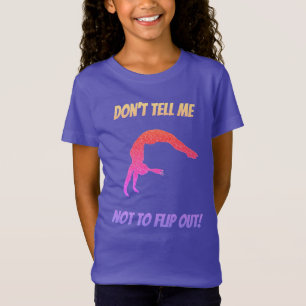 Ne me dis pas de ne pas retourner T-shirt gymnasti