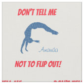 Ne me dis pas de ne pas tomber ! Tissu de gymnasti (Fermer)