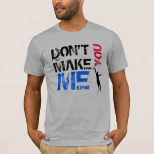 Ne me faites pas le ciel vous T-shirt