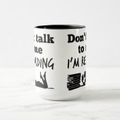Ne me parle pas Je lis Mug (Centre)