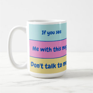 Ne me parle pas Mug