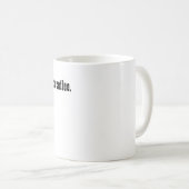 Ne me parlez pas avant ma tasse de café (Devant droit)