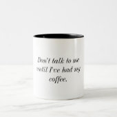 Ne me parlez pas jusqu'à ce que j'aie eu ma tasse (Centre)