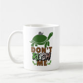 Ne me précipitez pas - DRHME01 - Mug (Gauche)