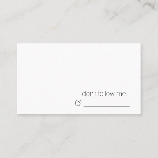 ne me suivez pas. Carte de visite (Devant)