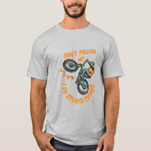 ne me suivez pas drôle VTT T-Shirt