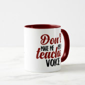 Ne m'incitez pas à utiliser ma tasse de voix de (Devant droit)