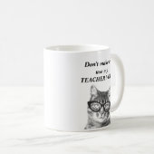 Ne m'incitez pas à utiliser ma tasse drôle de chat (Devant droit)