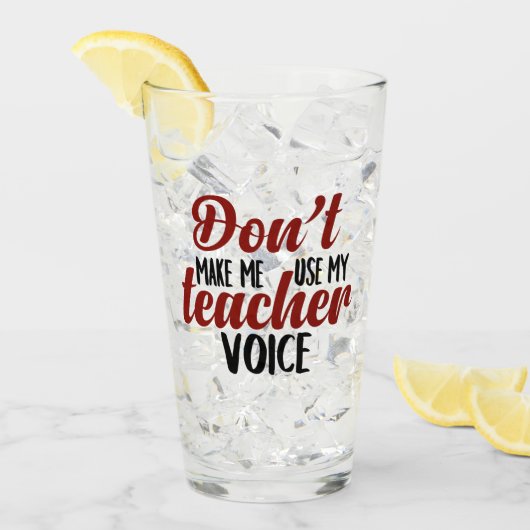 Ne m'oblige pas à utiliser mon verre vocal enseign (Devant glace)