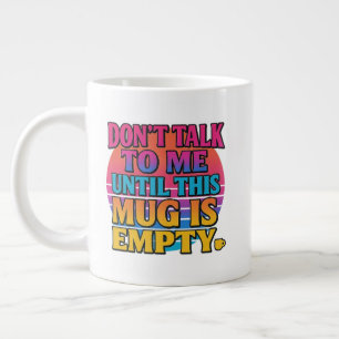 Ne Parle Pas Avec Moi Tant Que Cette Tasse N'Est P