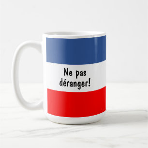 Ne pas déranger (Do Not Disturb) Franse vlag Koffiemok