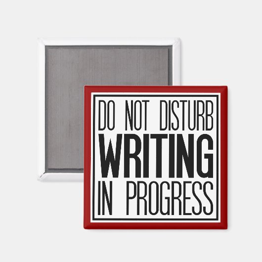 Ne pas déranger l'écriture en cours Magnet (Recto/Verso)
