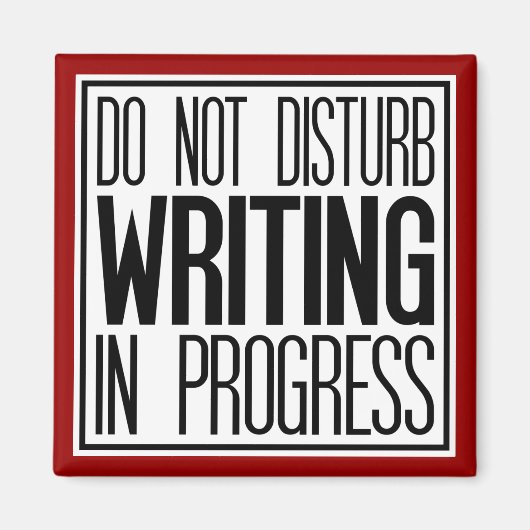 Ne pas déranger l'écriture en cours Magnet (Devant)