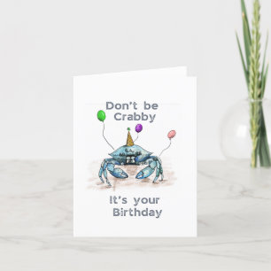 Ne pas être Crabby carte d'anniversaire